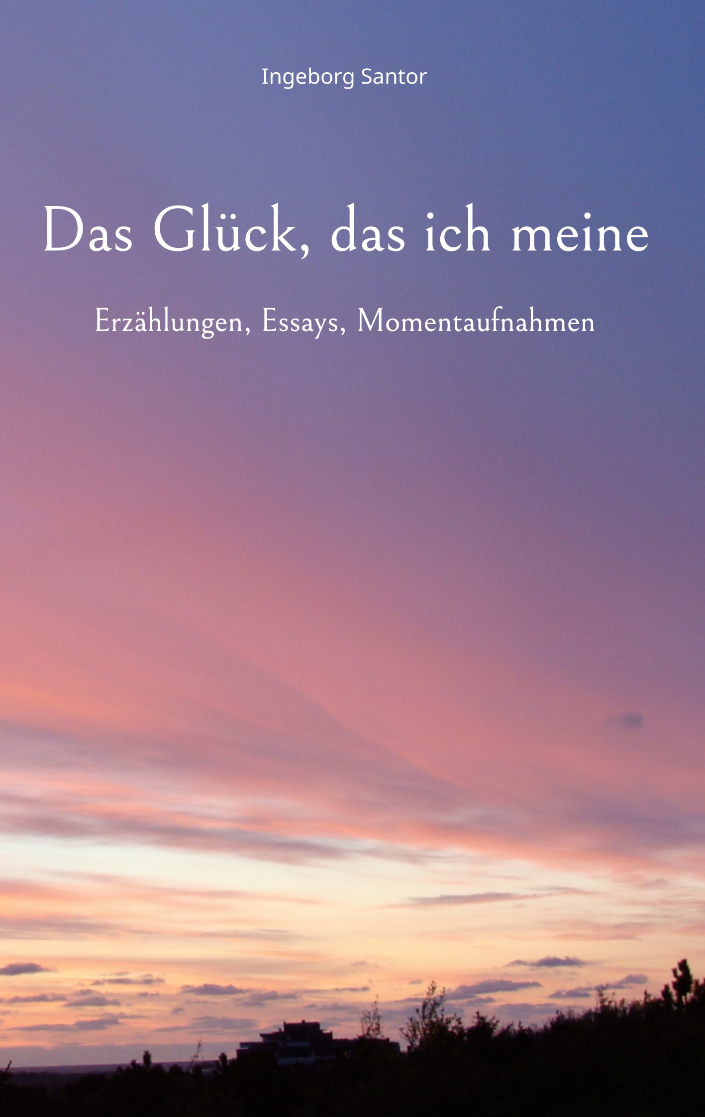 Das Glück, das ich meine Das Glück, das ich meine