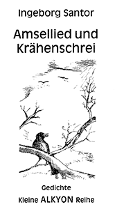 Amsellied und Krähenschrei - Gedichte - Alkyon Verlag Buchcover