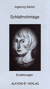 Schlafmohntage - Erzählungen - Alkyon Verlag Buchcover